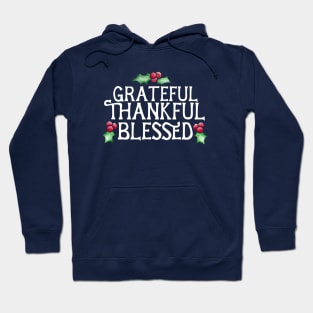 Grateful Thankful Blessed Hoodie